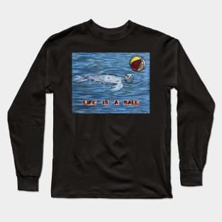 Beach Day- Life is a ball with sea turtle Long Sleeve T-Shirt